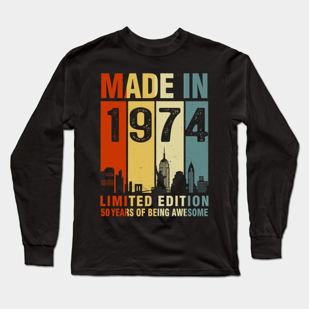 Made In 1974 50th Birthday 50 Years Old Long Sleeve T-Shirt by Kontjo